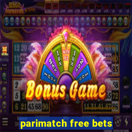 parimatch free bets